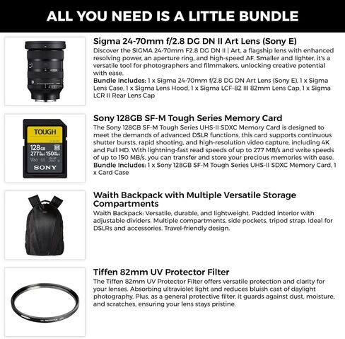 Sigma 24-70mm f2.8 DG DN II Art Lens Sony E| Full Frame, 6 SLD Elements, Rounded 11-Blade with Tiffen 82mm UV Protector Filter, Sony 128GB SF-M Tough Series Memory Card and Waith Backpack (Bundle Set) in Saudi Arabia