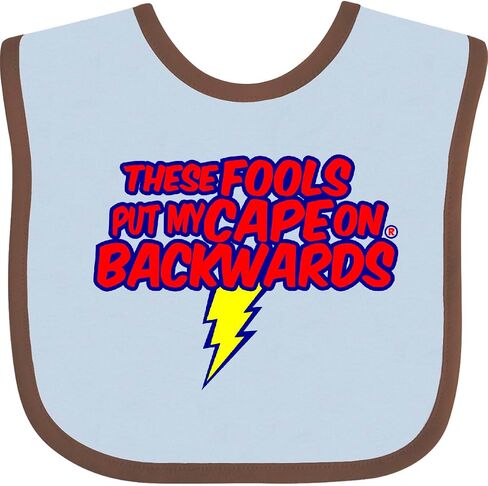 inktastic These Fools Put My Cape on Backwards ® Baby Bib in Saudi Arabia