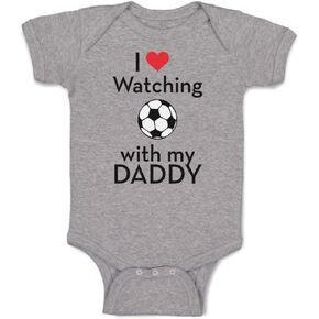 Cute Rascals Baby Bodysuit I Love Watching Soccer with My Daddy Soccer Boy & Girl Baby Clothes Funny Cotton Oxford Gray Design Only 6 Months