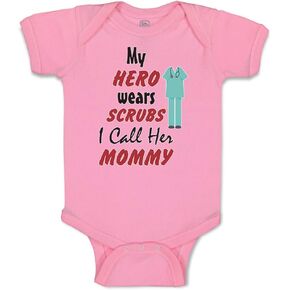 Cute Rascals Baby Bodysuit My Hero Wears Scrubs I Call Her Mommy Doctor Nurse Boy & Girl Baby Clothes Funny Cotton Soft Pink Design Only 6 Months