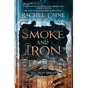 Smoke and Iron (The Great Library)