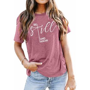 ASTANFY Christian Shirt Women Be Still and Know T-Shirt Inspirational Easter Jesus Short Sleeve Casual Tee Tops