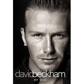 David Beckham: My Side - The Autobiography
