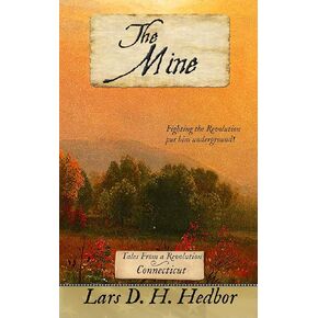 The Mine: Tales From a Revolution - Connecticut