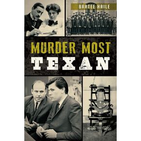 Murder Most Texan (True Crime)