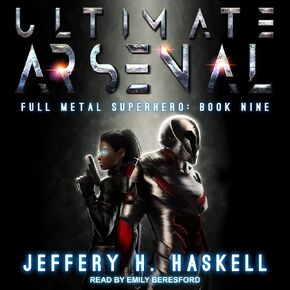 Ultimate Arsenal: Full Metal Superhero Series, Book 9