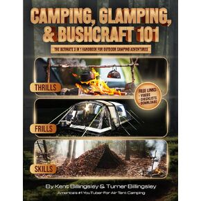 Camping Glamping Bushcraft 101: The Ultimate 3-1 Handbook For Outdoor Camping Adventures