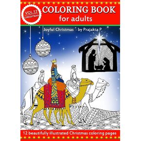 Joyful Christmas, Adult coloring book : Volume 12 by Prajakta P | Premium Handmade Paperback Spiral Bound Coloring Book | Art and Sip Party, DIY Kit, Party favors | Relaxing stress relieving patterns