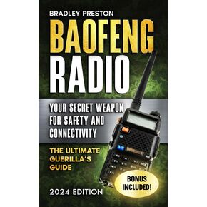 Baofeng Radio: Your Secret Weapon for Safety and Connectivity (The Resilience Series)