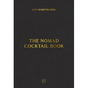 The NoMad Cocktail Book