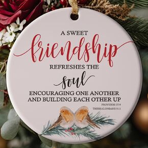 A Sweet Friendship Refreshes the Soul Proverbs 27:9 Scripture Verse Christian Bible Study Group Best Friends or Besties Friendship BFF Ceramic Round Ornament Gift Idea
