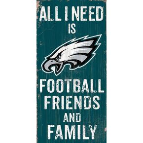 Fan Creations Need is Football, Family & Friends Sign Color Philadelphia Eagles, Multicolored