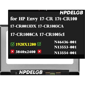 N46436-001 N13553-001 N13554-001 Replacement for HP Envy 17-CR 17t-cr100 17T-CR0000 17-CR0013DX 17-CR1003CA 17-CR1008CA 17-cr1005cl 1920x1080 FHD IPS LCD Touch Screen Digitizer Assembly