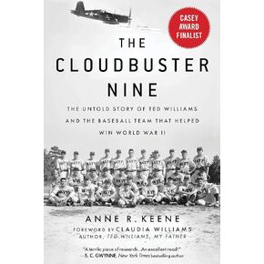 Cloudbuster Nine: The Untold Story of Ted Williams and the Baseball Team That Helped Win World War II
