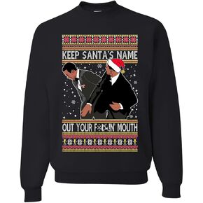 Shark & Hammer Keep Santa's Name Out Your Mouth Ugly Christmas Sweater Crewneck Sweatshirt, Kelly, X-Large