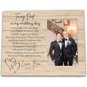 Father of the Bride Gift from Groom, Wedding Picture Frame Gift for Dad - l wouldn't Be the Man l Am Today.. Dad Wedding Day Gift from Son, Thank You Gift for Dad
