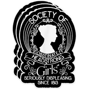 3Pcs Society of Obstinate Headstrong Girls Jane Austen 3x2 Inch Sticker