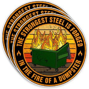 (3 Pcs) The Strongest Steel is Forged in The Fire of a Dumpster Stickers, Funny Dumpster Fire Vintage 3" Waterproof Vinyl Sticker for Laptop Water Bottle Hard Hat Gifts for Her Him 3 Inches