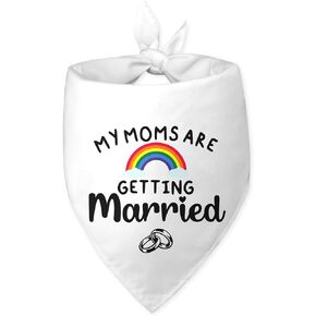 My Moms are Getting Married Dog Bandana White Dog Bandana Engagement Gift Funny Dog Bandana Wedding Photo Prop Pet Scarf Accessories for Pet Dog Lovers Gifts