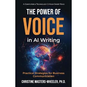 The Power of Voice in AI Writing: Practical Strategies for Business Communication