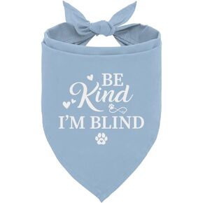 Be Kind I'm Blind Dog Bandana, Light Blue Dog Bandana, Blind Dog Accessories, Pet Dog Triangle Scarf, Pet Scarf Accessories for Dog Lovers, Dog Bandana for Small Medium Dogs (D14)