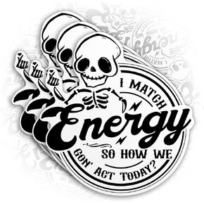 Set 3PCS - I Match Energy So How We Gon' Act Today Sticker Funny Skeleton, Death Skull Sarcasm Waterproof Vinyl Sticker for Hard Hat Laptop Water Bottle Phone Case Car Decal Birthday Gift (2 Inches)