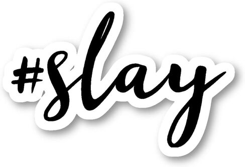 Hashtag Slay Sticker Motivation Quotes Stickers - 3 Pack - Set of 2.5, 3 and 4 Inch Vinyl Laptop Stickers - for Laptop, Phone, Water Bottle, Car & More Decal (3 Pack) S214763-3Pack in Saudi Arabia