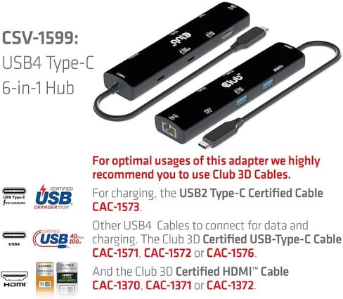 Club 3D CSV-1599 USB4 Gen3x2 Type-C، موزع 6 في 1 مع HDMI 8K60 هرتز أو 4K120 هرتز، 2xUSB Type-A(10G)، Ethernet RJ45(2.5G) و2xUSB Type-C، 1x Data (10G) و1xPD3 .0 شحن 100 وات in Kuwait