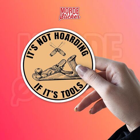 (3Pcs) It's Not Hoarding If Its Tools Stickers, 2" Funny Carpenter Wood Worker Die-Cut Waterproof Vinyl Sticker for Hard Hat Laptop Water Bottle Phone Kindle Decal Stuff Gifts for Woodworker 2 Inches in Kuwait