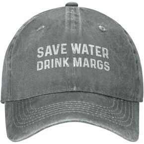 Funny Hat Save Water Drink Margs Hat Women Baseball Caps Graphic Caps Gray