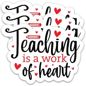 (3PCS) Teaching is a Work of Heart Sticker, Teacher Stickers Decals Teaching Sticker,Waterproof Vinyl Decal for Book Laptops Phones Water Bottle Tumbler, Gift for Teachers, 3 x 2.2 Inch