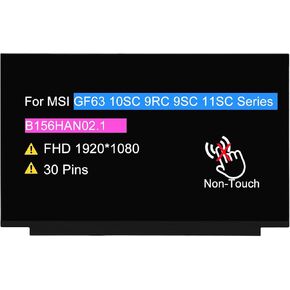 15.6" LCD Replacement B156HAN02.1 for MSI GF63 10SC 9RC 9SC 11SC Series FHD 1920 * 1080 30 pin Non-Touch Screen Display Panel(NO Tabs)