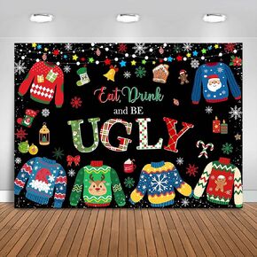 Ugly Sweater Party Backdrop for Christmas 7x5ft Eat Drink and Be Ugly Background Party Decorations Get Ugly Merry Christmas Banner Photo Booth Props