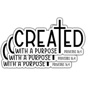 (3pcs) Created with Purpose Sticker Bible Verse Proverbs 16:4 Vinyl Decal for Water Bottles Laptops Cell Phones Kindles Car Christian Inspirational Quote-3x1.7"