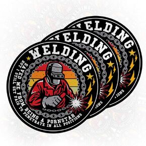 (3PCS) Welding Saved Me from Being A Pornstar But I Still Get Paid to Penetrate in All Positions Die Cut Waterproof Vinyl Sticker for Water Bottle Tumbler Hard Hat Helmet Car Laptop Gift (2 Inches)