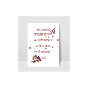 Very Funny "December Birthday Overshadowed by Old Man with Massive Sack" Card, Funny Birthday Card, Happy Birthday Card for Everyone.