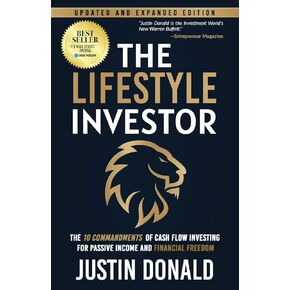 The Lifestyle Investor: The 10 Commandments of Cash Flow Investing for Passive Income and Financial Freedom