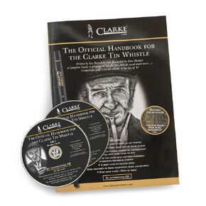 The Official Handbook for the Clarke Tin Whistle - with 2 CDs AND free media download