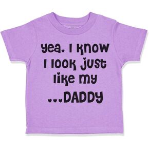تي شيرت للأطفال الصغار Dad Yes. أعلم أنني أبدو تمامًا مثل والدي وأبي في عيد الأب من القطن، ملابس والدي الصبي والفتاة، تي شيرت مضحك بتصميم الخزامى فقط 4T