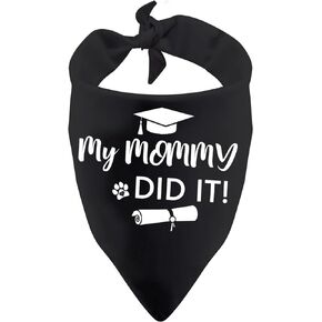 PWHAOO 1 Piece Graduation Announcement Gift My Mommy/Daddy Did It Graduation Bandana for Dog (did it Mommy d)