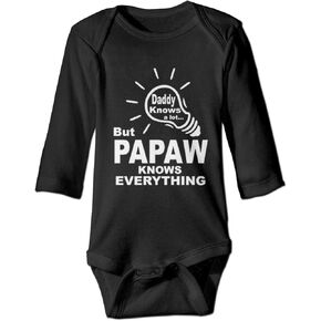 XieTao Daddy Knows A Lot But My Papaw Knows Everything Boutique Baby Bodysuit Onesie Unisex Long Sleeve Black