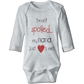 I'm Not Spoiled My Nana Just Loves Me Boutique Baby Bodysuit Onesie Unisex Long Sleeve Gray
