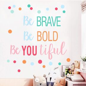 Inspirational Wall Decor Quotes for Boy Girl Room –Be Brave Be Bold Be You Tiful – Decor for Living Room Bedroom Classroom Playroom Nursery Girls Boys Room Wall Decals Decorations