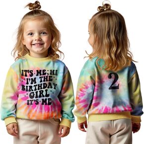 It’s Me I’m The Birthday Girl Sweatshirt Toddler Baby Girls Birthday Long Sleeve Shirt Tie-Dye Outfit Tops 2-7 Years