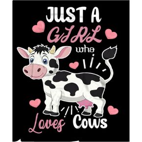 Just Girl Who Loves Cows Blanket - Cute Cow Gifts for Girls Boys Kids Children - Farm Animal Print Stuff Super Fuzzy Cozy Throw Sheets 50" x 40" Decor for Swaddle Crib Nap Birthday Party Bed Couch