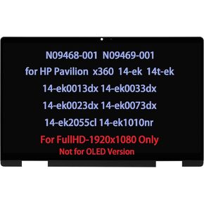 N09468-001 N09469-001 Touch Screen Replacement for HP Pavilion x360 14-ek 14t-ek 14-ek0013dx 14-ek2055cl 14-ek1010nr 14-ek0033dx 14-ek0023dx 14-ek0073dx 14t-ek000 LCD Display FHD(1920 * 1080)