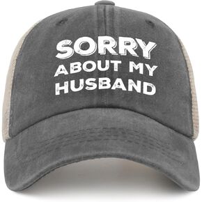 Sorry About My Husband Trucker Hat Women Funny Mesh Cap for Summer