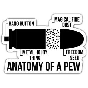 (3 Pcs) Anatomy of A Pew Sticker 3x3 - Funny Military Sticker - Humor Bullet Sticker - Ammo Gun Amendment Saying Stickers for Gun Lover - Skateboard Gun Stickers for Laptop - Water Bottle