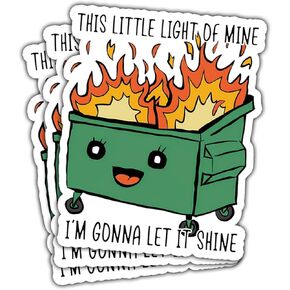 3 Pcs This Little Light of Mine Dumpster Fire Sticker, This Little Light of Mine Sticker, Dumpster Fire Light, This Little Light of Mine Dumpster Fire Stickers for Laptop Phone Car Helmet 3"x3"
