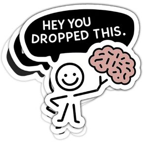 (3Pcs) Hey You Dropped This Brain Sticker, Hard Hat Sticker, Cute Joke Sarcastic Quote Meme, Funny Sticker for Adults - Vinyl Stickers 3 Inches for Laptop Water Bottle Phone Car Window Helmet